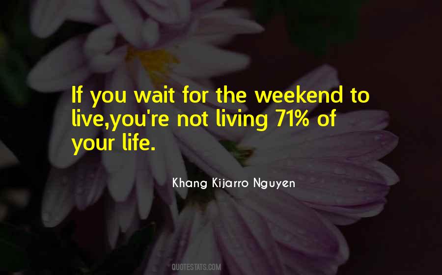 Khang Kijarro Nguyen Quotes #1250419