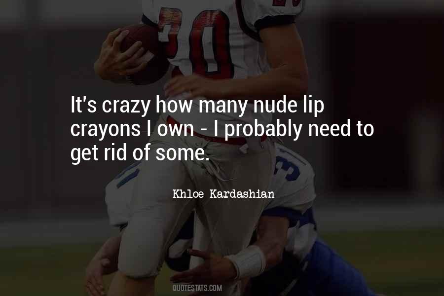 Khloe Kardashian Quotes #1441860