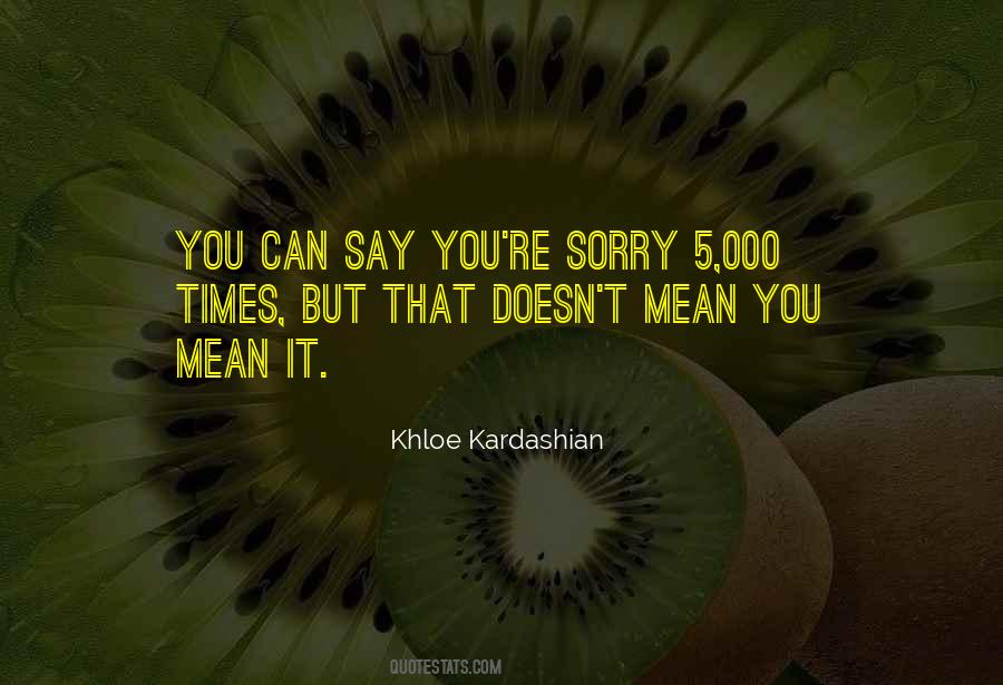 Khloe Kardashian Quotes #1473649