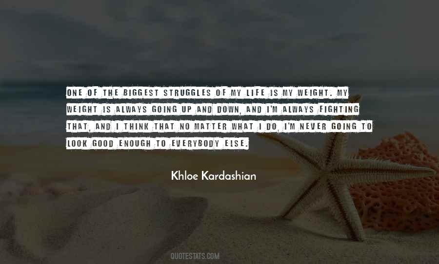 Khloe Kardashian Quotes #1709756