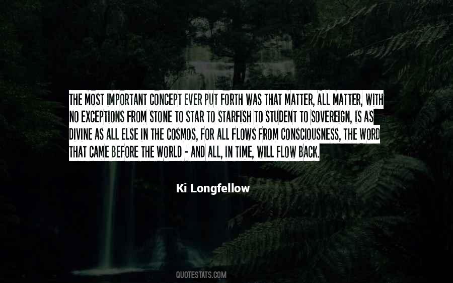 Ki Longfellow Quotes #1772302