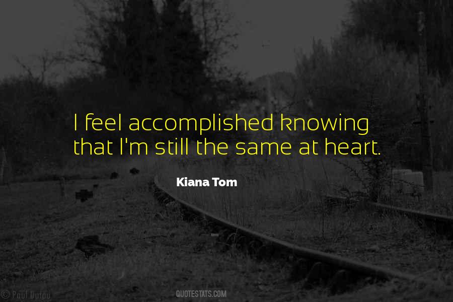 Kiana Tom Quotes #1187467