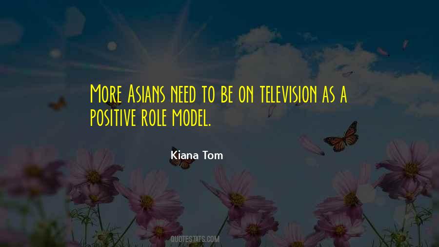 Kiana Tom Quotes #1303005