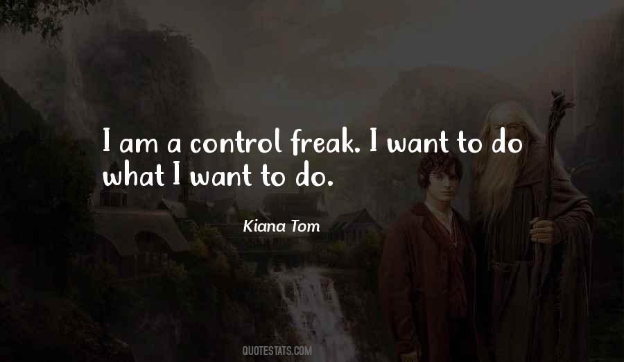 Kiana Tom Quotes #1612552
