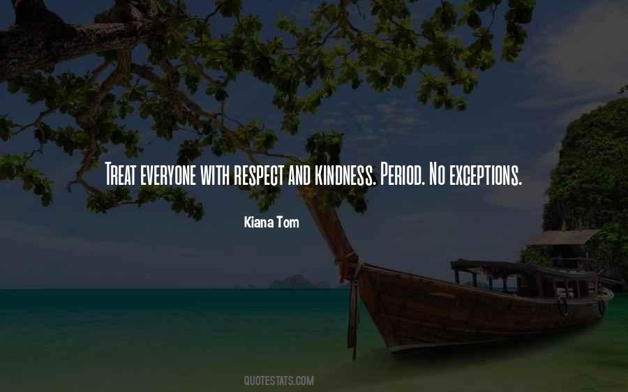 Kiana Tom Quotes #1867542