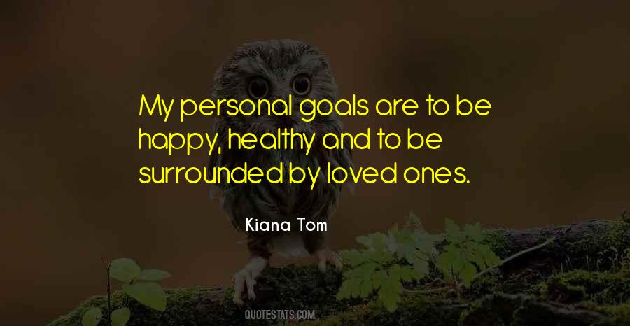 Kiana Tom Quotes #694409