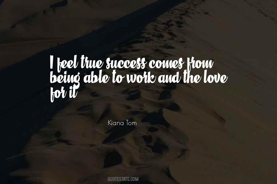 Kiana Tom Quotes #801210