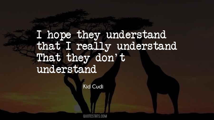 Kid Cudi Quotes #1327635