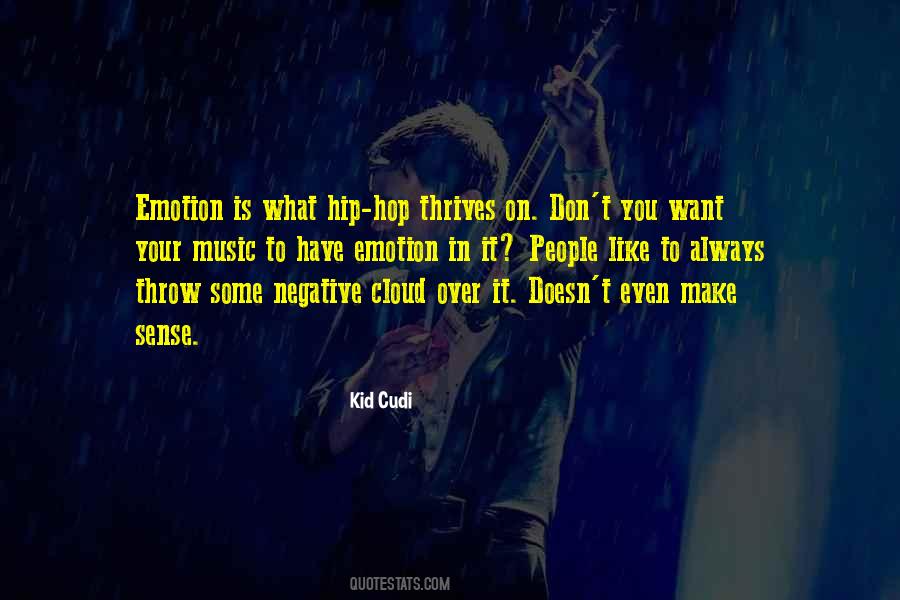 Kid Cudi Quotes #1734654