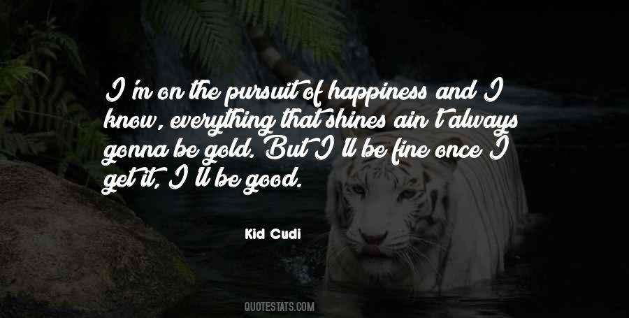 Kid Cudi Quotes #421695