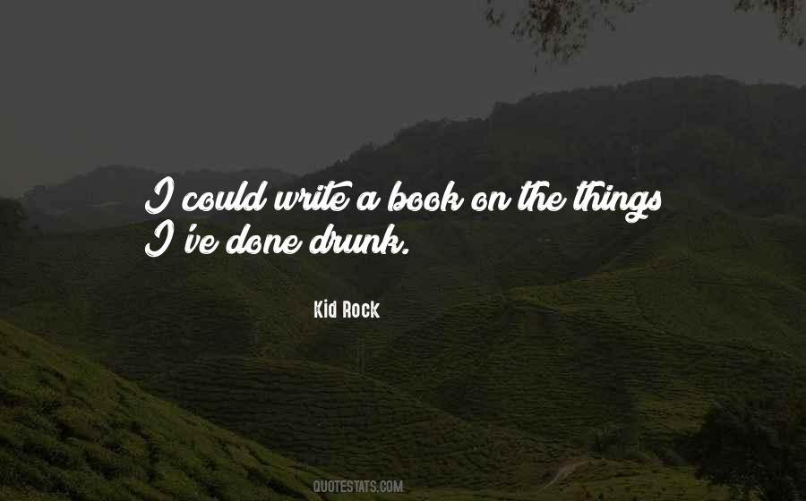 Kid Rock Quotes #1085530