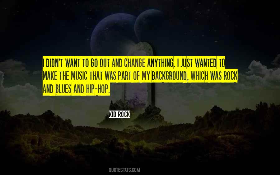 Kid Rock Quotes #1718297