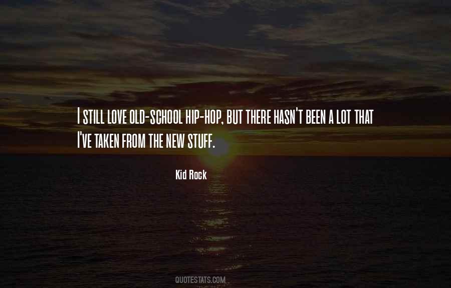 Kid Rock Quotes #48712