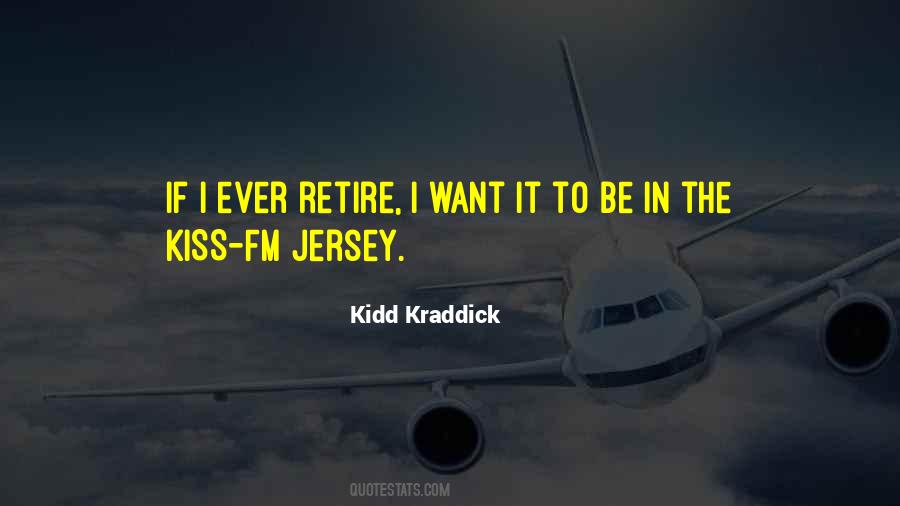 Kidd Kraddick Quotes #135723