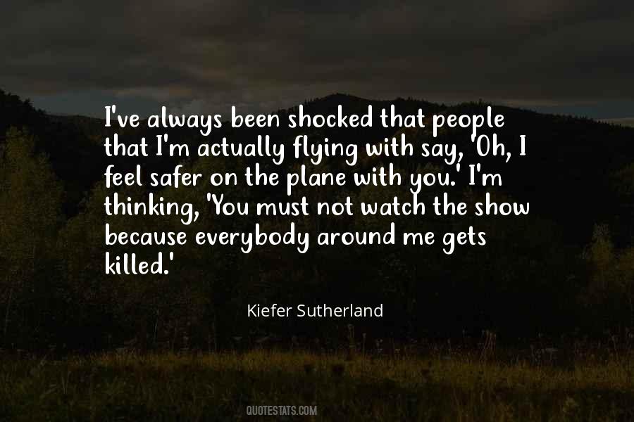Kiefer Sutherland Quotes #1595657