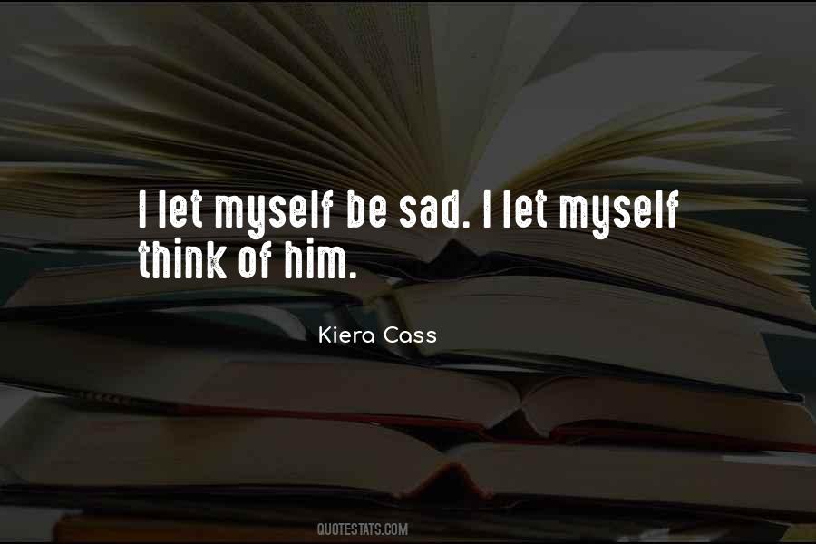 Kiera Cass Quotes #1130210