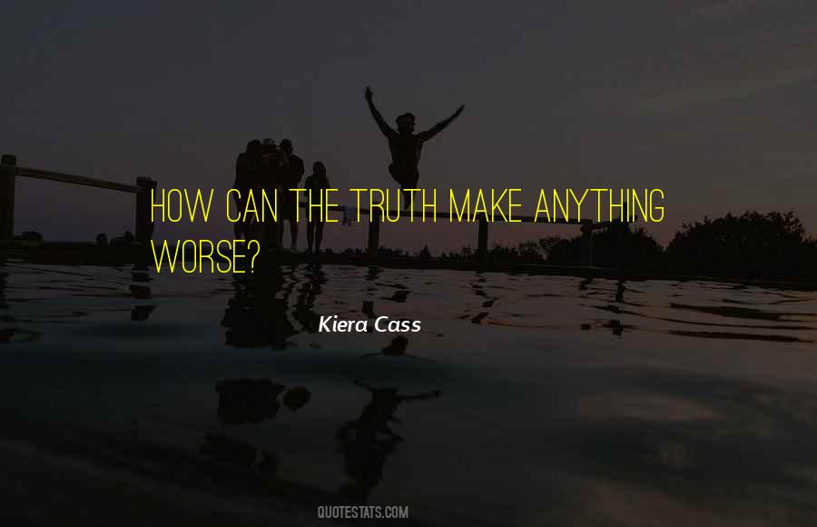 Kiera Cass Quotes #1158889