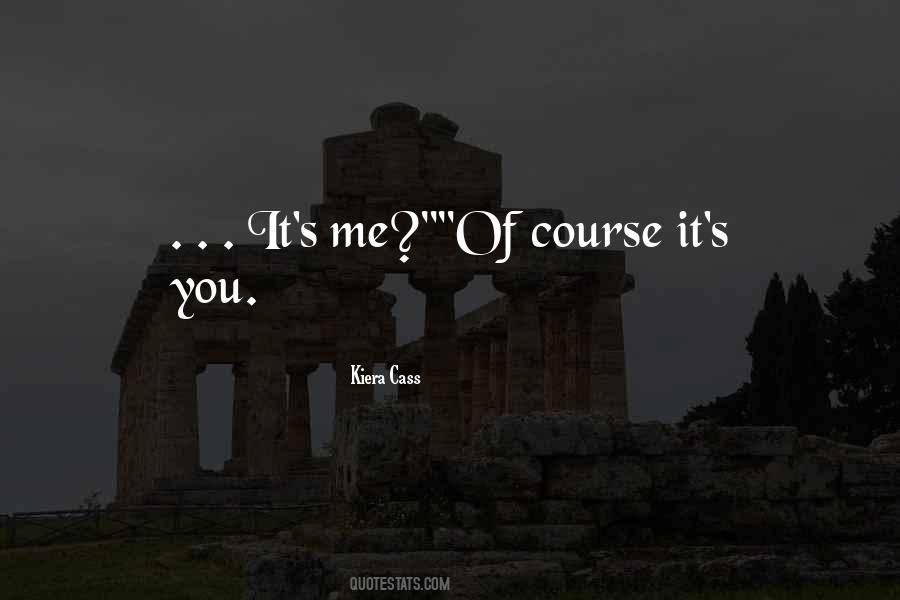 Kiera Cass Quotes #1706452