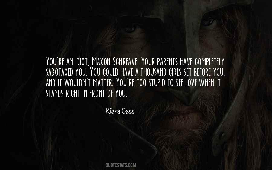 Kiera Cass Quotes #384052