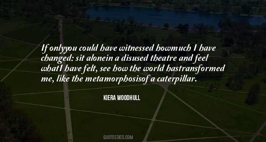 Kiera Woodhull Quotes #619467