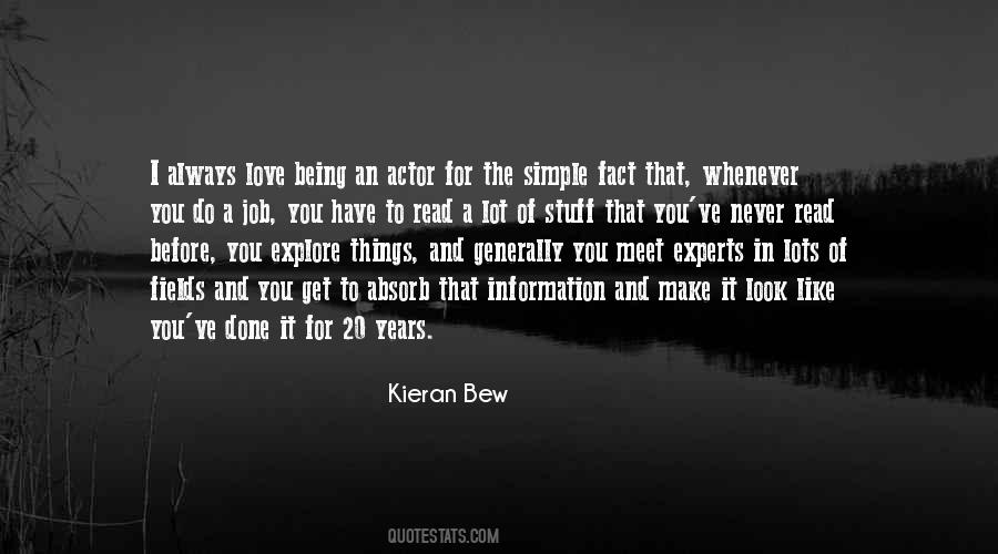 Kieran Bew Quotes #379122