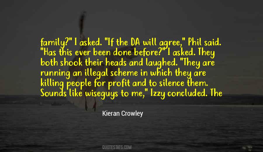 Kieran Crowley Quotes #1596783