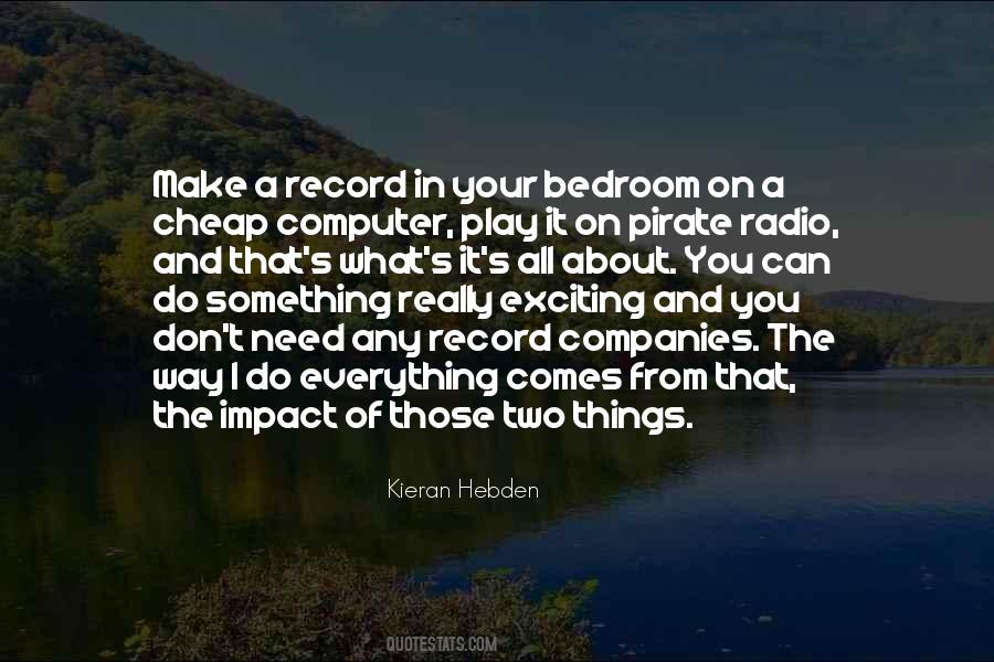 Kieran Hebden Quotes #442520