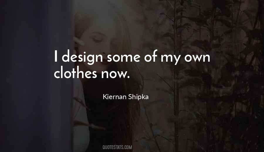 Kiernan Shipka Quotes #272983