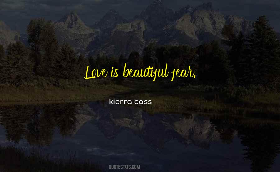 Kierra Cass Quotes #6730