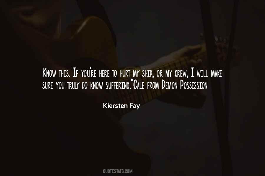 Kiersten Fay Quotes #1479779