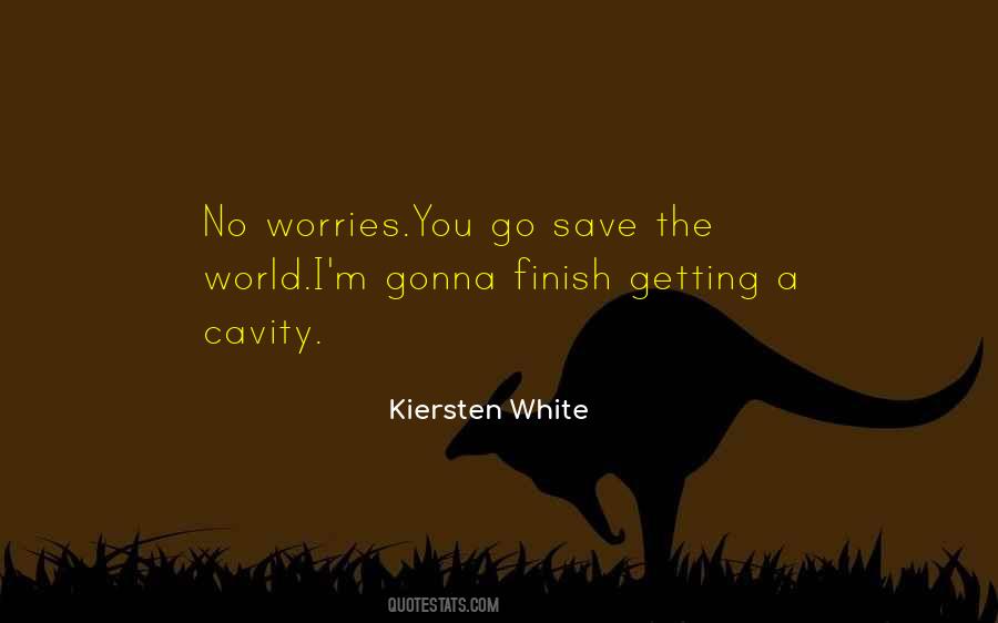 Kiersten White Quotes #911021