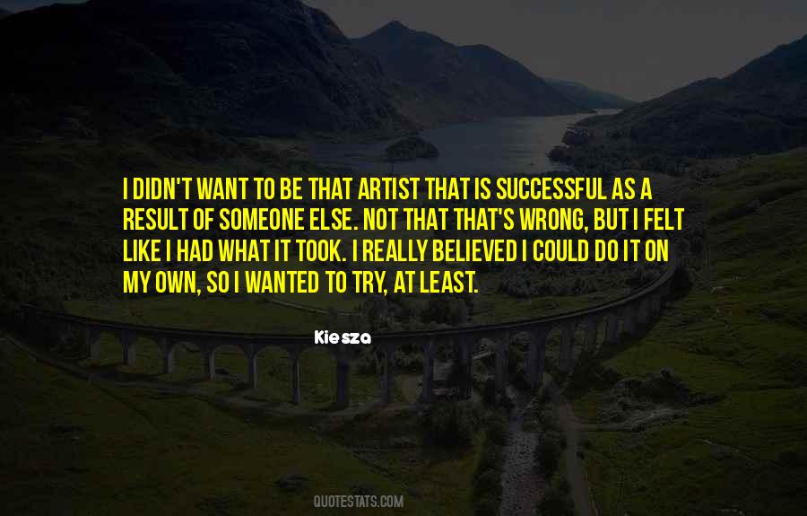 Kiesza Quotes #1499799 Kiesza Quotes #1499799