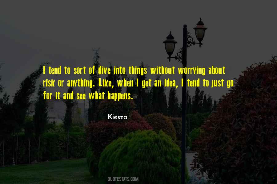 Kiesza Quotes #1779673 Kiesza Quotes #1779673