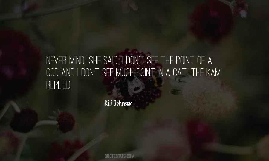 Kij Johnson Quotes #1000048