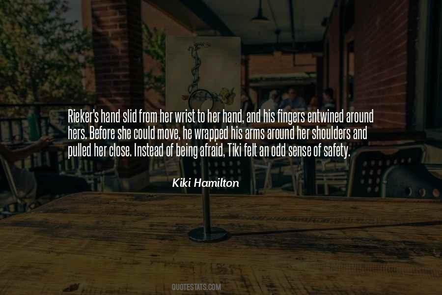 Kiki Hamilton Quotes #904966