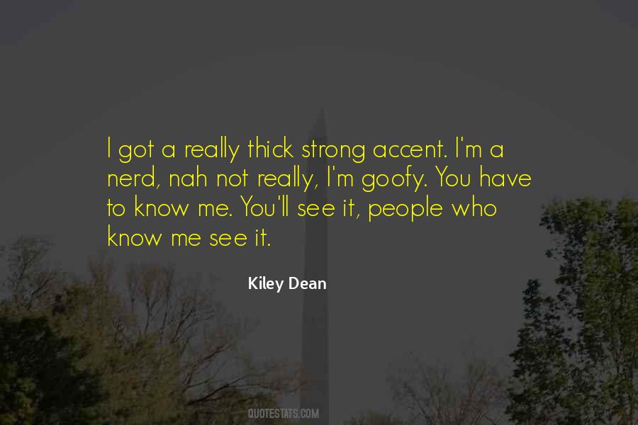 Kiley Dean Quotes #529437