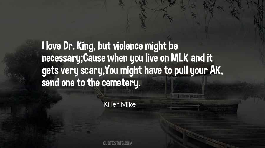 Killer Mike Quotes #1078364