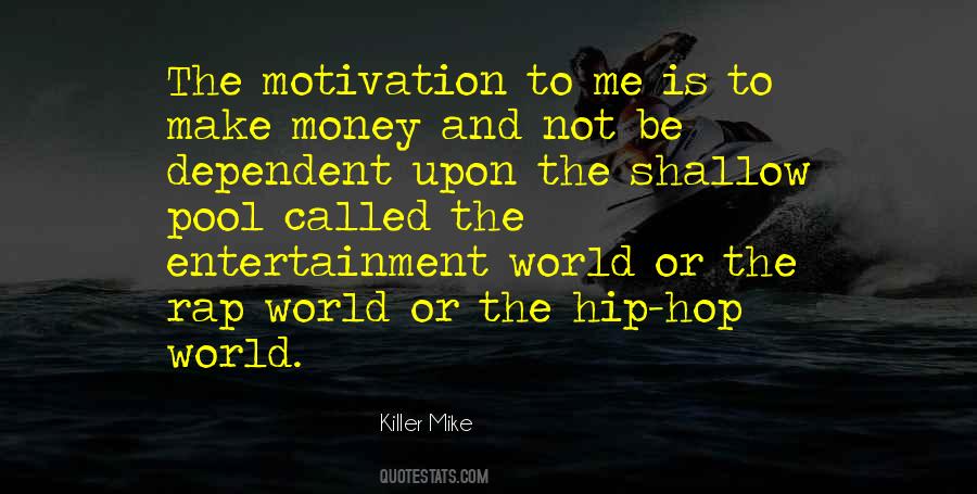 Killer Mike Quotes #1318193