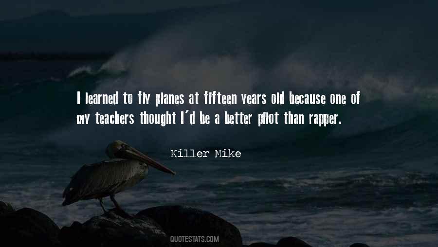 Killer Mike Quotes #1661202