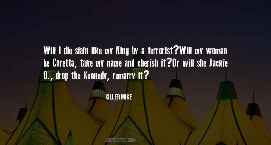 Killer Mike Quotes #1706932