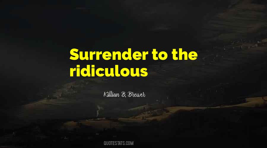 Killian B. Brewer Quotes #1315629