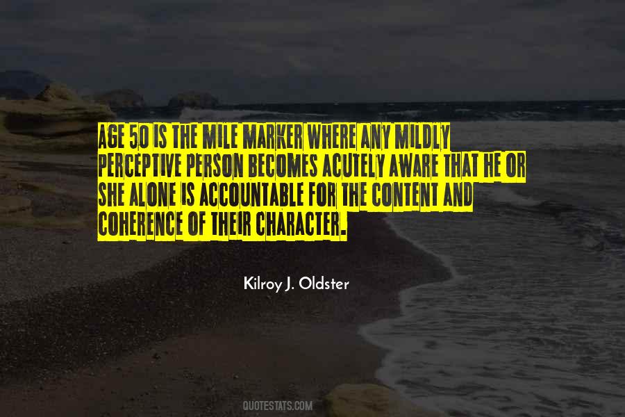Kilroy J. Oldster Quotes #1771946