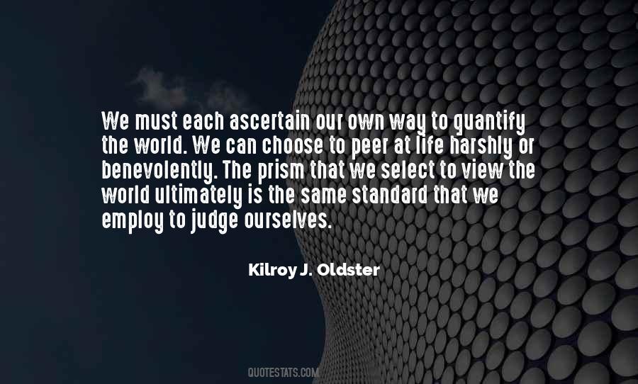 Kilroy J. Oldster Quotes #480847