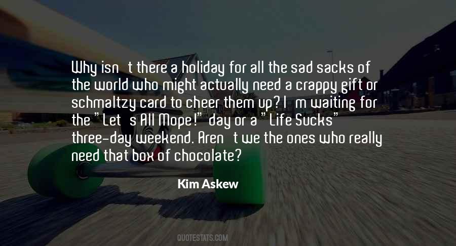 Kim Askew Quotes #1093619