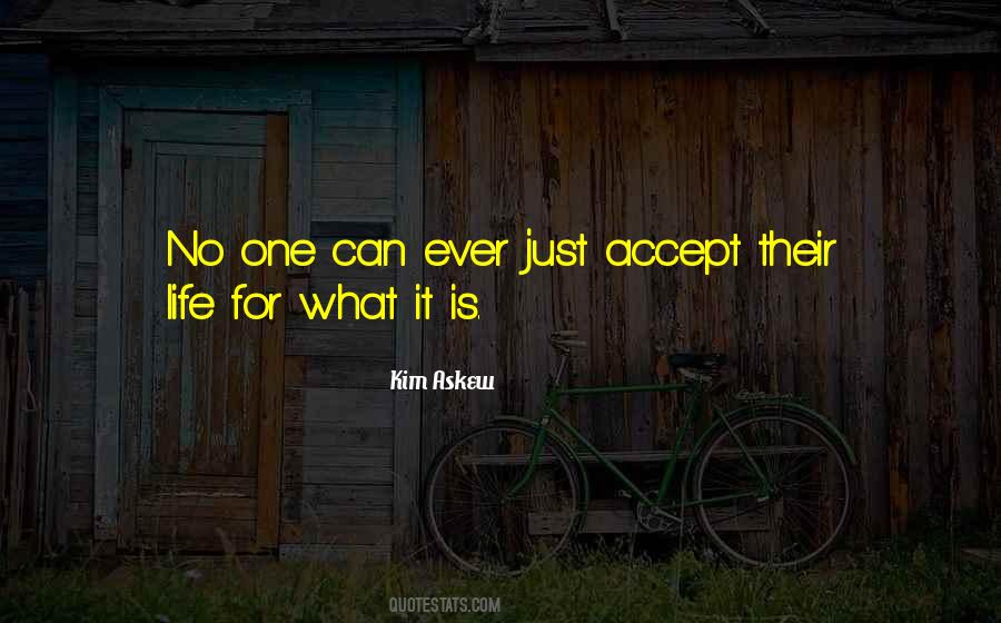 Kim Askew Quotes #1460248