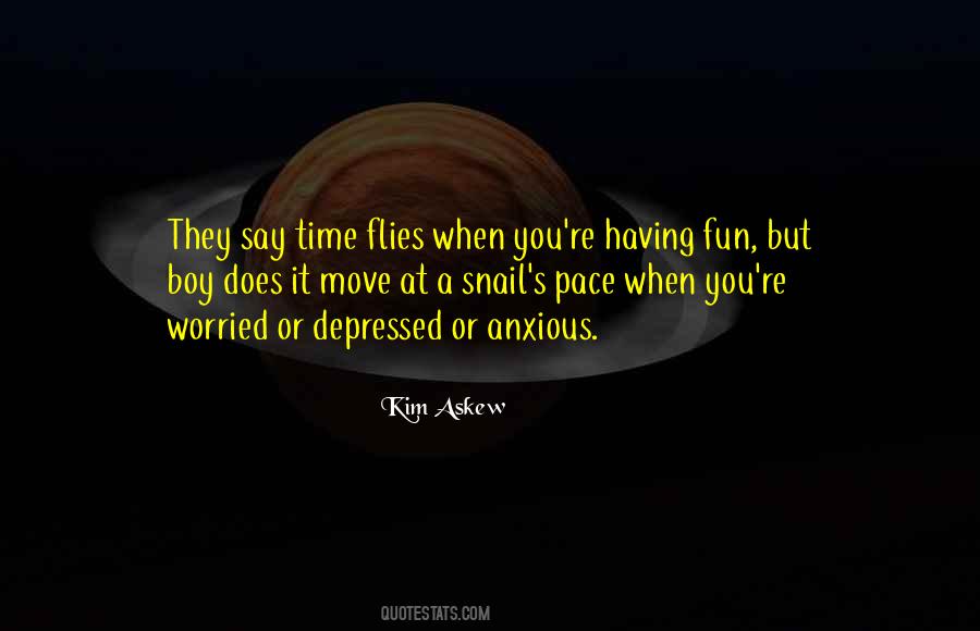 Kim Askew Quotes #1660396