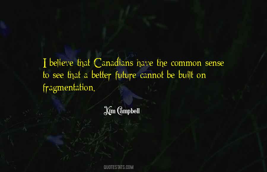 Kim Campbell Quotes #575976