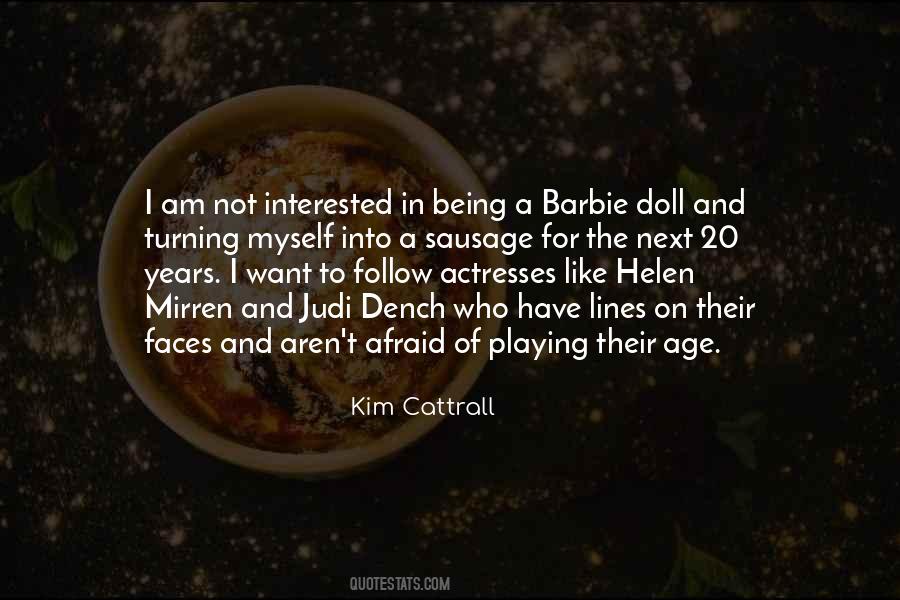 Kim Cattrall Quotes #1337118