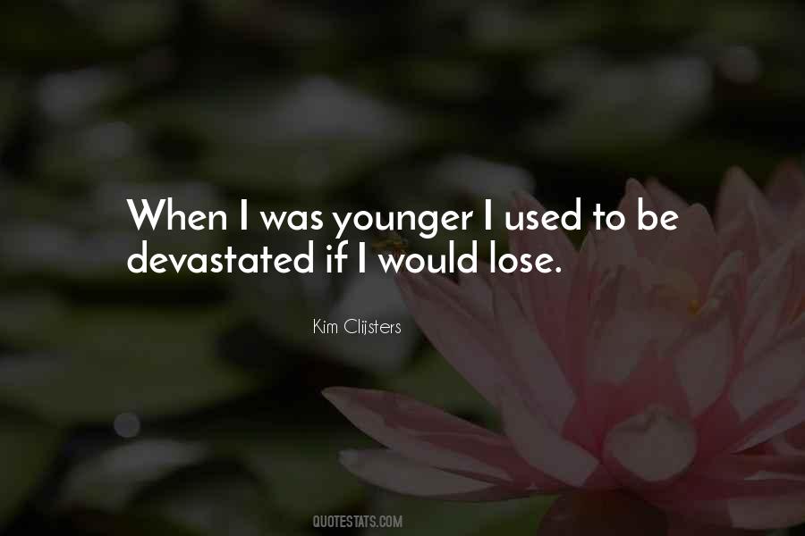 Kim Clijsters Quotes #1589798