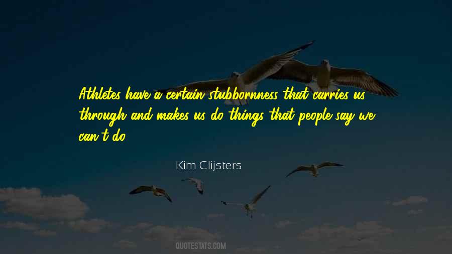 Kim Clijsters Quotes #205815